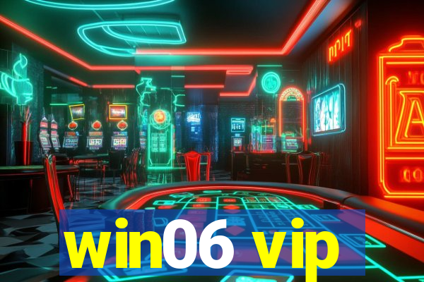 win06 vip